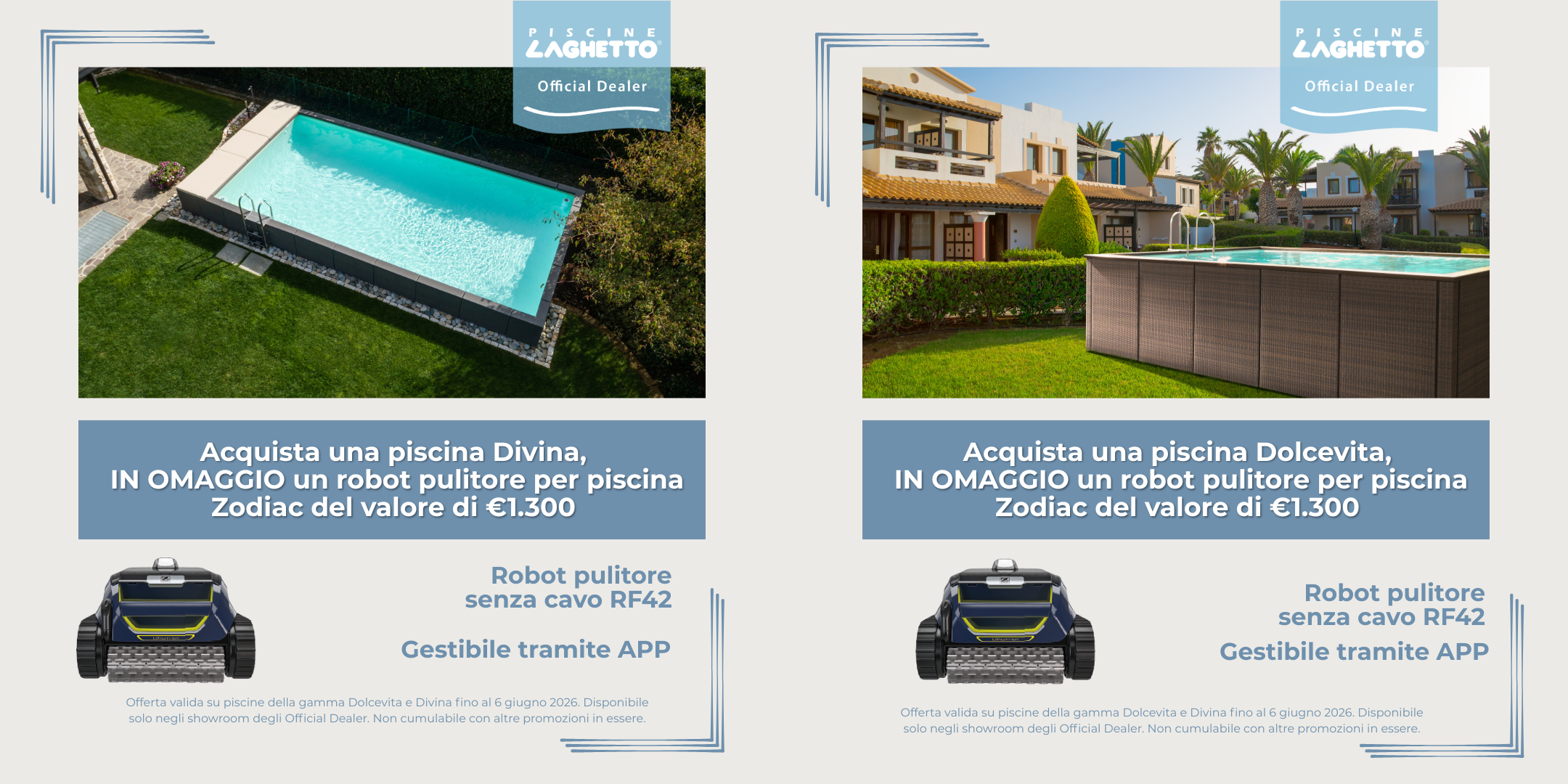 PROMOZIONI PISCINE LAGHETTO - fino al 6 giugno 2026 2 PROMOZIONI PISCINE LAGHETTO - fino al 6 giugno 2026