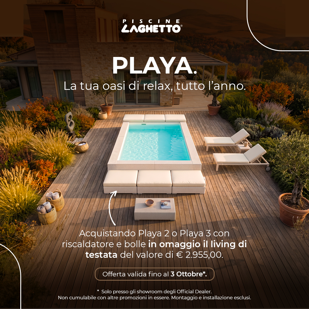 PROMOZIONI PISCINE LAGHETTO - fino al 3 ottobre 2026 solo presso gli OFFICIAL DEALER